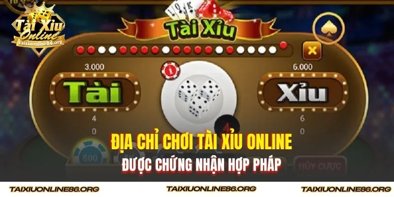 Địa chỉ chơi tài xỉu online uy tín được chứng nhận hợp pháp